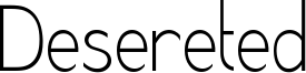 Desereted Font
