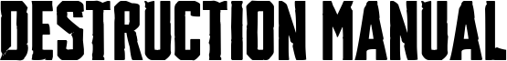 Destruction Manual Font