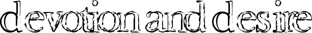 Devotion and Desire Font