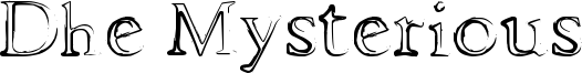 Dhe Mysterious Font