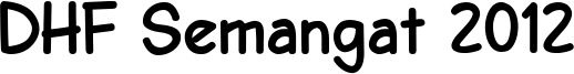 DHF Semangat 2012 Bold Demo.ttf