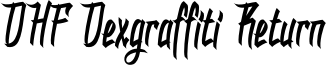DHF Dexgraffiti Return Font