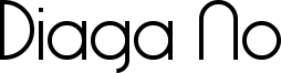 Diaga No Font