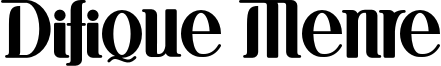 Difique Menre Font