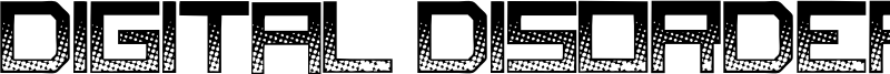 DigitalDisorder.otf