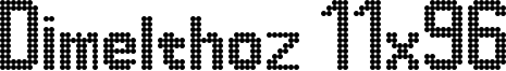 Dimelthoz 11x96 Font