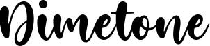 Dimetone Font