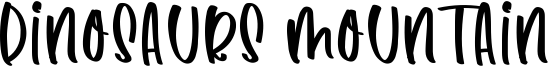 Dinosaurs Mountain Font