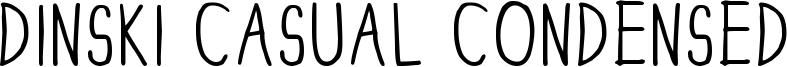 Dinski Casual Condensed Font