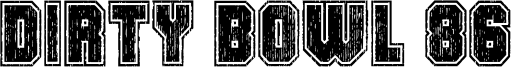 Dirty Bowl 86 Font