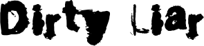 Dirty Liar Font