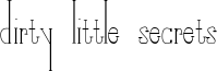 Dirty Little Secrets Font