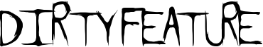 Dirty Feature Font