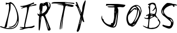 Dirty Jobs Font