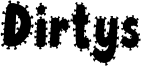 Dirtys Font