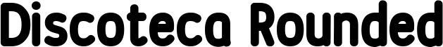 Discoteca Rounded Font