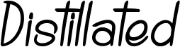 Distillated Font