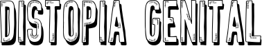 Distopia Genital Font