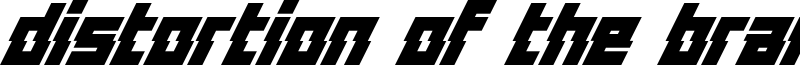 Distortion Of The Brain And Mind Font