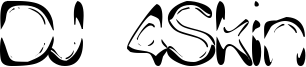 DJ 4Skin Font