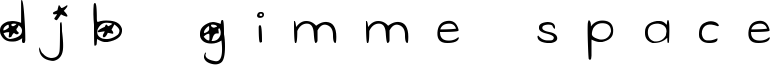 DJB Gimme Space Font