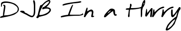 DJB In a Hurry Font