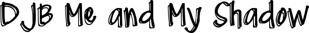 DJB Me and My Shadow Font