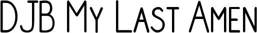 DJB My Last Amen Font