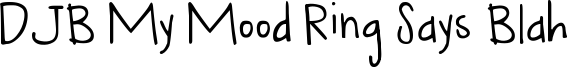 DJB My Mood Ring Says Blah Font