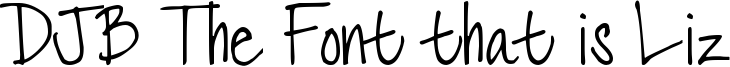 DJB The Font that is Liz Font
