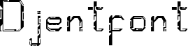 Djentfont.ttf