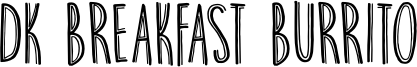 DK Breakfast Burrito Font