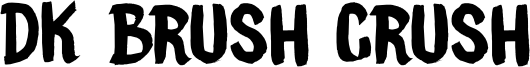 DK Brush Crush Font
