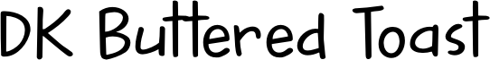 DK Buttered Toast Font