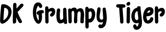 DK Grumpy Tiger.otf