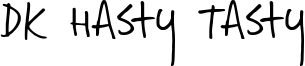 DK Hasty Tasty Font