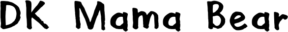 DK Mama Bear Font