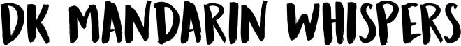 DK Mandarin Whispers Font