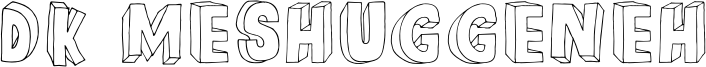 DK Meshuggeneh.otf