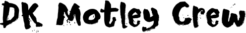 DK Motley Crew Font
