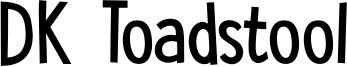 DK Toadstool.otf