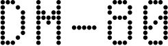 DM-80 Font