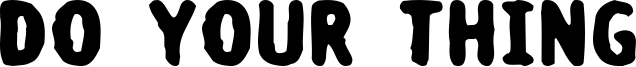 Do your thing Font