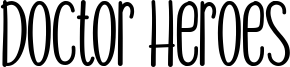 Doctor Heroes Font