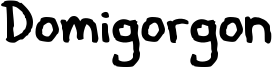 Domigorgon Font