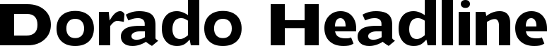 Dorado Headline Font