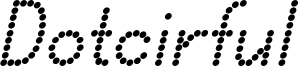 DOTCIRFUL Bold Italic.otf