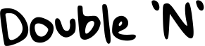 Double 'N' Font