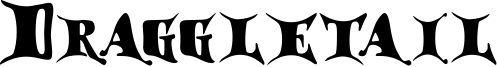 Draggletail Font