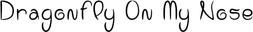 Dragonfly On My Nose Font